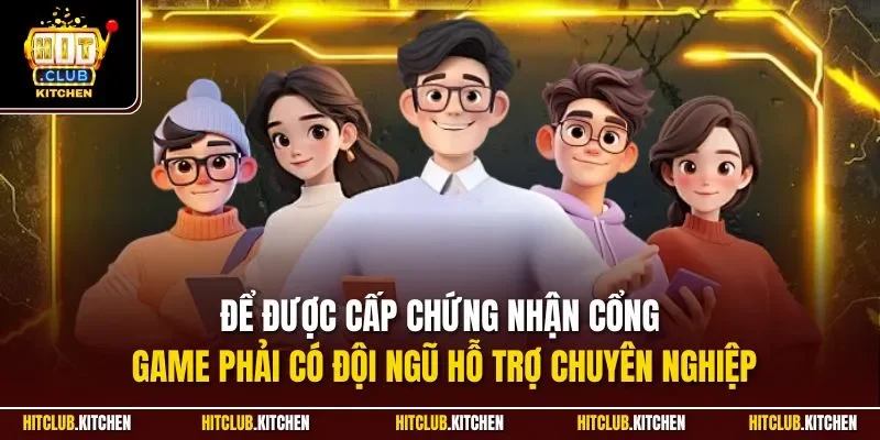 Giấy Phép Hoạt Động Hitclub | Chứng Nhận Bảo Mật Quốc Tế Để được cấp chứng nhận cổng game phải có đội ngũ hỗ trợ chuyên nghiệp