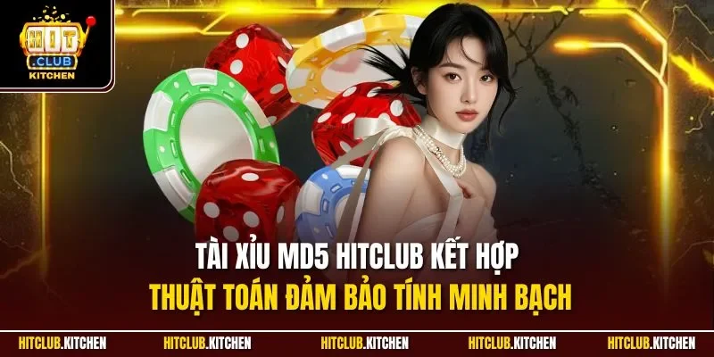 Tài Xỉu MD5 Hitclub | Hình Thức Cược Đỏ Đen Uy Tín 2025 Tài xỉu MD5 Hitclub kết hợp thuật toán đảm bảo tính minh bạch